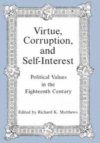 title Virtue Corruption and Self-interest Political Values in the - photo 1