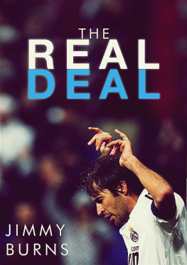 Jimmy Burns The Real Deal: A History of Real Madrid