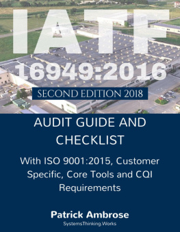 Patrick Ambrose - Iatf 16949-2016 Plus Iso 9001-2015: Assessment Audit Guide and Checklist