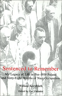 title Sentenced to Remember My Legacy of Life in Pre-1939 Poland and - photo 1