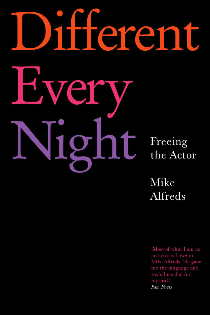 Different Every Night Freeing the Actor - image 1