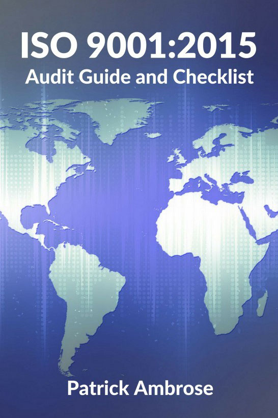 ISO 90012015 AUDIT GUIDE AND CHECKLIST Copyright 2016 Patrick Ambrose - photo 1