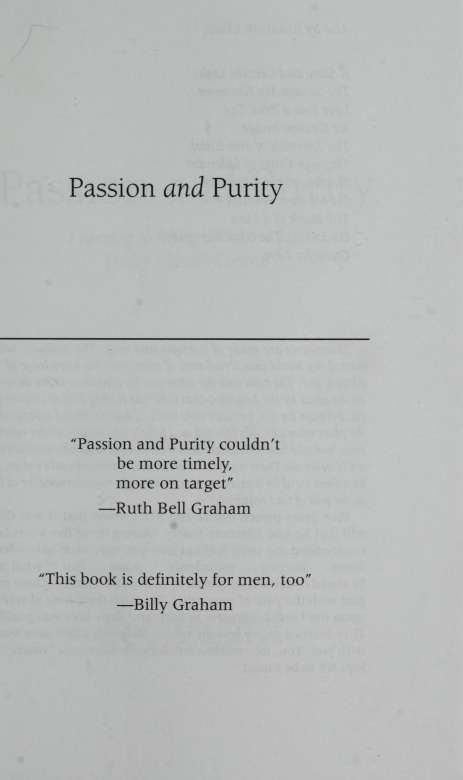 Passion and Purity Learning to Bring Your Love Life Under Christs Control - photo 2