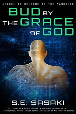 S. E. Sasaki - Bud by the Grace of God: Book Two of the Grace Lord Series