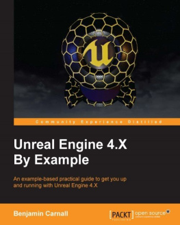 Benjamin Carnall Unreal Engine 4.X By Example