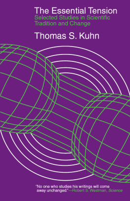 Thomas S. Kuhn The Essential Tension