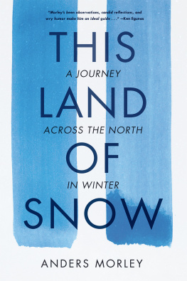 Anders Morley This Land of Snow