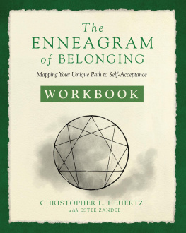 Christopher L. Heuertz The Enneagram of Belonging Workbook: Mapping Your Unique Path to Self-Acceptance