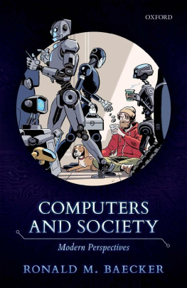 Ronald M. Baecker Computers and Society