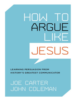 Joe Carter - How to Argue like Jesus