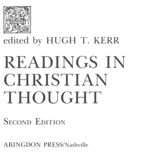 READINGS IN CHRISTIAN THOUGHT Copyright 1966 by Abingdon Press Second - photo 1