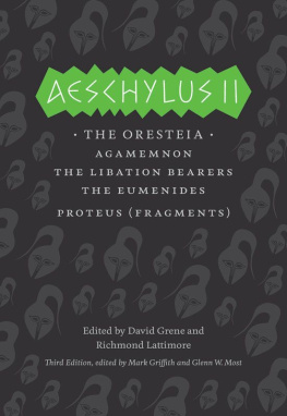 Aeschylus (Author) - Aeschylus II: The Oresteia (The Complete Greek Tragedies)