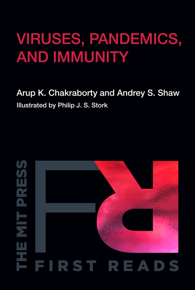 Viruses Pandemics and Immunity MIT Press First Reads Economics in the Age of - photo 1