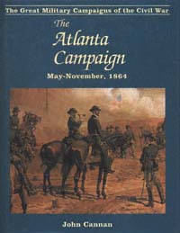 title The Atlanta Campaign May-November 1864 author Cannan - photo 1