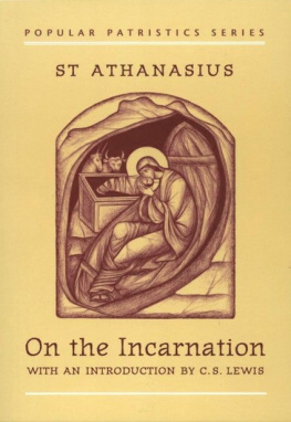 St. Athanasius - On the Incarnation, with an Introduction by C. S. Lewis