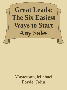 Michael Masterson Great Leads: The Six Easiest Ways to Start Any Sales Message