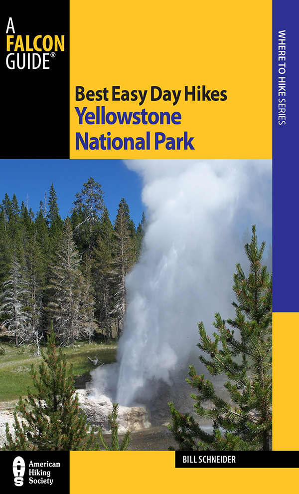 Best Easy Day Hikes Series Best Easy Day Hikes Yellowstone National Park Third - photo 1