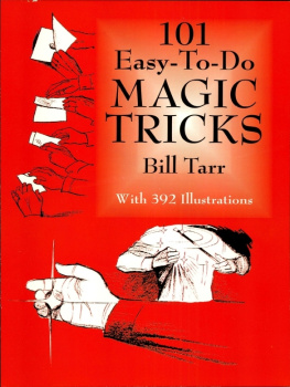 Bill Tarr - 101 Easy-to-Do Magic Tricks