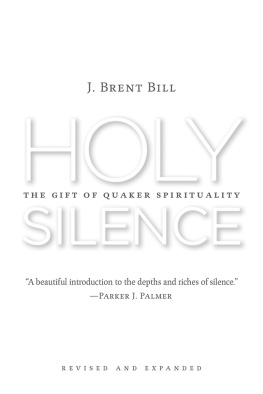 Bill - Holy silence: the gift of Quaker spirituality