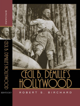 Birchard Cecil B. Demilles Hollywood