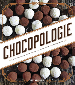 Birck Signe - Chocopologie: confections & baked treats from the acclaimed chocolatier