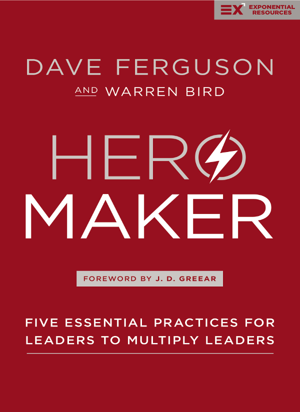 Dave Ferguson and Warren Bird are leaders of leaders Hero Maker will not only - photo 1