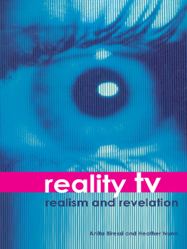 Biressi Anita - Reality TV: Realism and Revelation