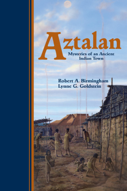 Birmingham Robert A. Aztalan: Mysteries of an Ancient Indian Town