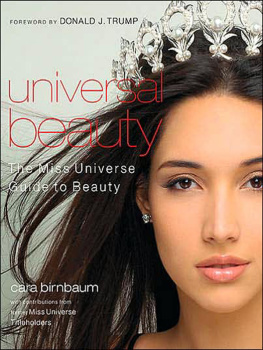 Birnbaum - Universal beauty: the Miss Universe guide to beauty