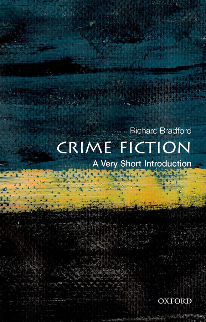 Crime Fiction A Very Short Introduction VERY SHORT INTRODUCTIONS are for - photo 1