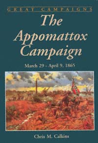title The Appomattox Campaign March 29-April 9 1865 Great Campaigns - photo 1