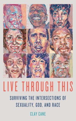 Cane - Live through this: surviving the intersections of sexuality, God, and race