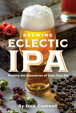 Cantwell - Brewing eclectic IPA: pushing the boundaries of India pale ale