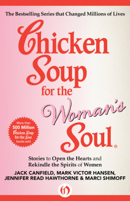 Canfield - Chicken soup for the womans soul: stories to open the hearts and rekindle the spirits of women