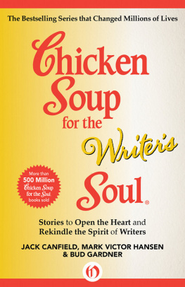 Canfield Jack - Chicken Soup for the Writers Soul