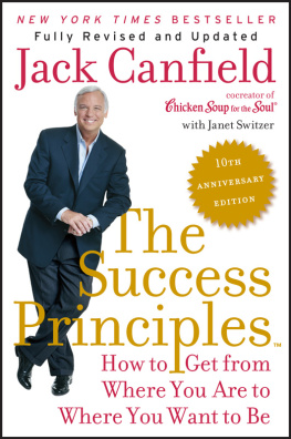 Canfield Jack - The Success Principles: How to Get from Where You Are to Where You Want to Be