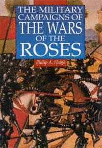 The Military Campaigns of the Wars of the Roses title The - photo 1