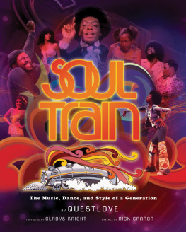 Cannon Nick Soul train: the music, dance, and style of a generation