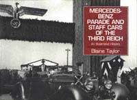 title Mercedes-Benz Parade and Staff Cars of the Third Reich 1933-45 An - photo 1