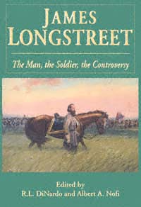 title James Longstreet The Man the Soldier the Controversy author - photo 1