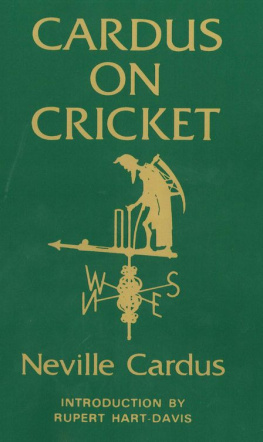 Cardus Neville - Cardus on Cricket: a selection from the cricket writings of Sir Neville Cardus