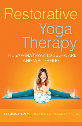 Carey - Restorative yoga therapy - the yapana way to self-care and well-being