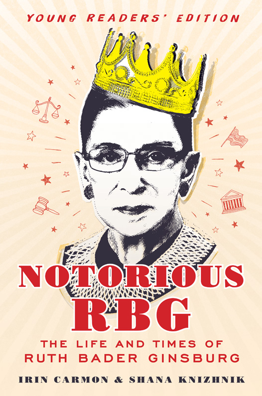 Notorious RBG the life and times of Ruth Bader Ginsburg - image 1