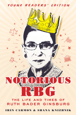 Carmon Irin Notorious RBG the life and times of Ruth Bader Ginsburg