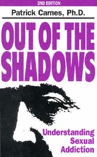 title Out of the Shadows Understanding Sexual Addiction author - photo 1