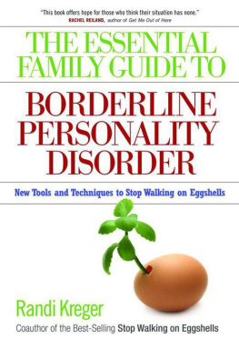 Carnes Patrick - The Essential Family Guide to Borderline Personality Disorder: New Tools and Techniques to Stop Walking on Eggshells