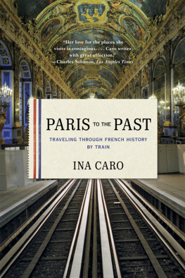Caro Paris to the past: traveling through French history by train