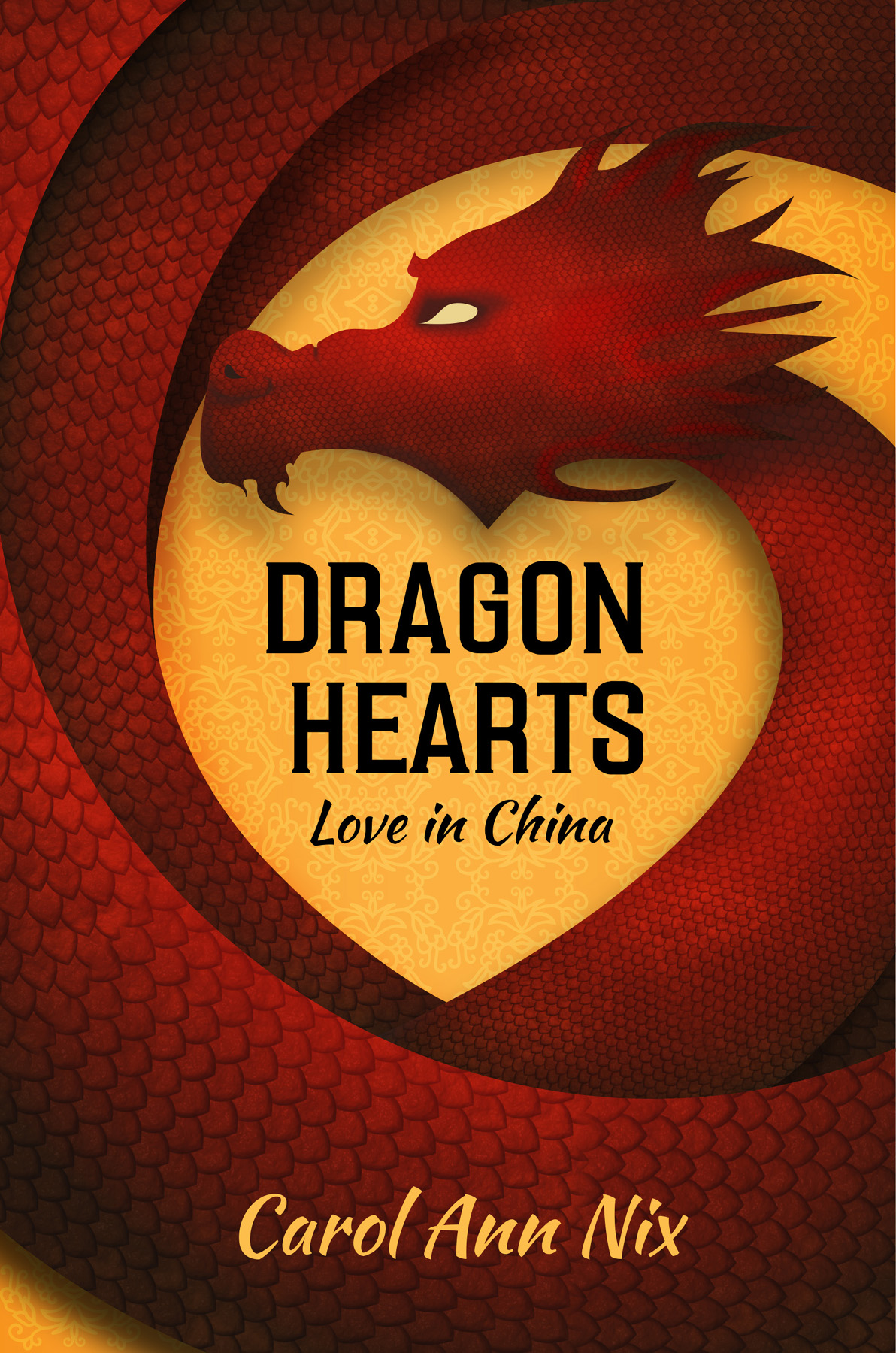 PRAISE FOR DRAGON HEARTS LOVE IN CHINA Love this book You will too It is a - photo 1