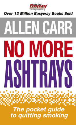 Carr Allen Carrs No More Ashtrays