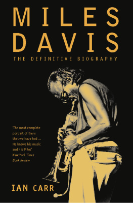 Carr Ian Miles Davis: the definitive biography